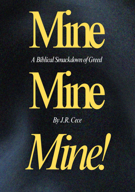 Mine, Mine, Mine! A Biblical Smackdown to Greed