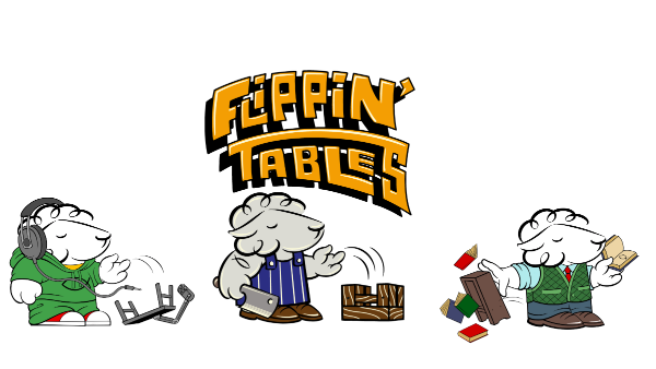 Flippin Tables