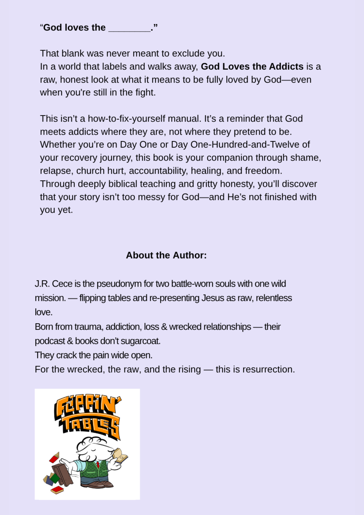 God loves the ________ (Addicts): Because Grace Doesn't Come with Conditions