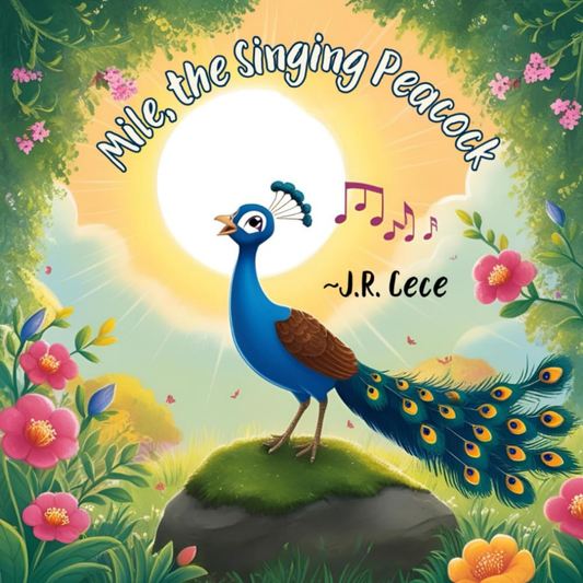 Mile, the Singing Peacock: * With a Sneaky Surprise